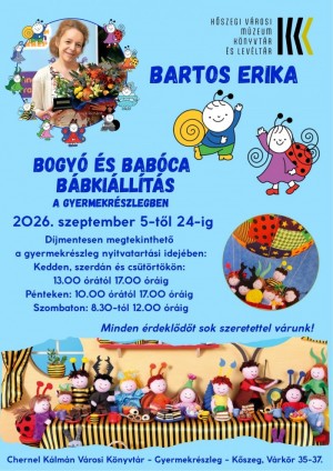 Bartos Erika Bogyó és Babóca Bábkiállítása